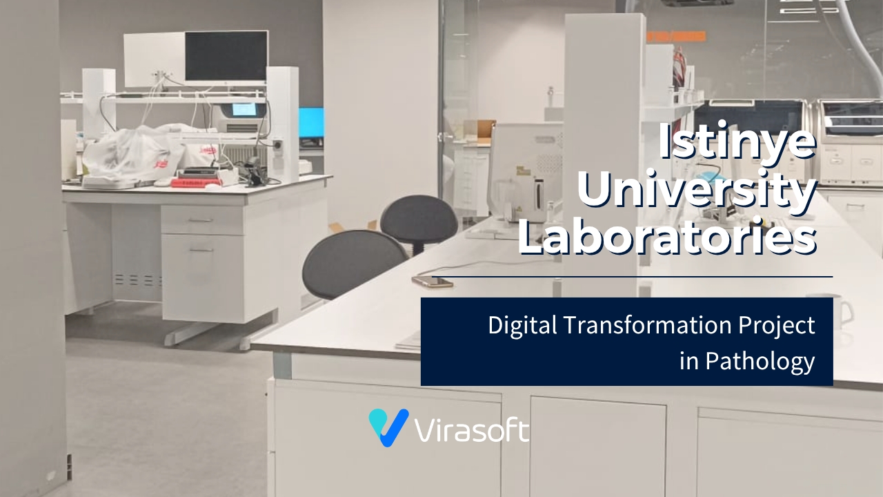 Digital Pathology Workflow Launched at Istinye University La